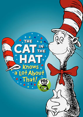 The Cat in the Hat Knows a Lot About That! on Netflix